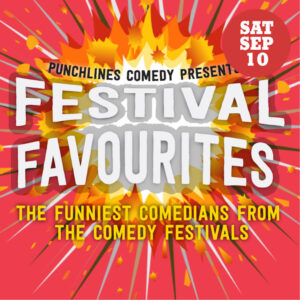 Stand-up Comedy: Festival Favourites – Saturday 10 September – 7.30pm