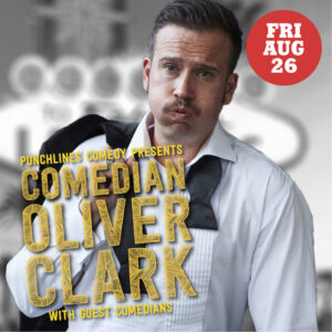 Stand-up Comedy: Oliver Clark and Guests – Friday 26 August – 7.30pm
