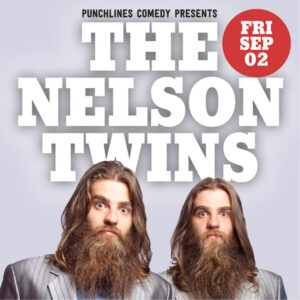 Stand-up Comedy: The Nelson Twins and Guests – Friday 2 September – 7.30pm